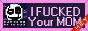 evil site link button that says I FUCKED your MOM.